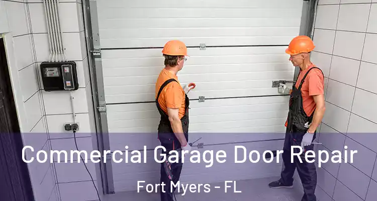  Commercial Garage Door Repair Fort Myers - FL