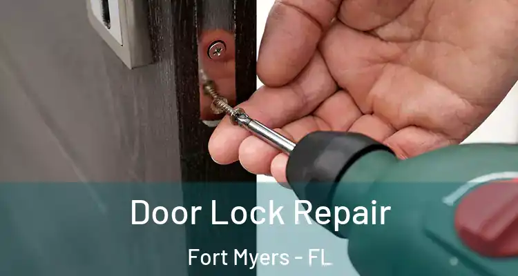  Door Lock Repair Fort Myers - FL