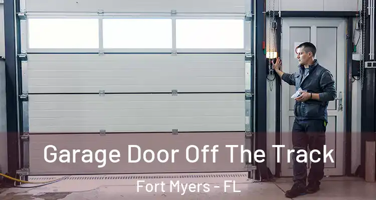  Garage Door Off The Track Fort Myers - FL