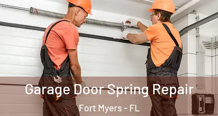  Garage Door Spring Repair Fort Myers - FL