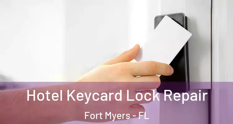  Hotel Keycard Lock Repair Fort Myers - FL