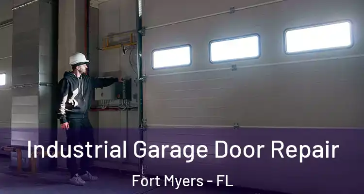  Industrial Garage Door Repair Fort Myers - FL