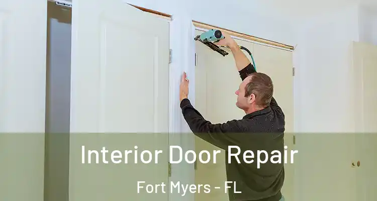 Interior Door Repair Fort Myers - FL