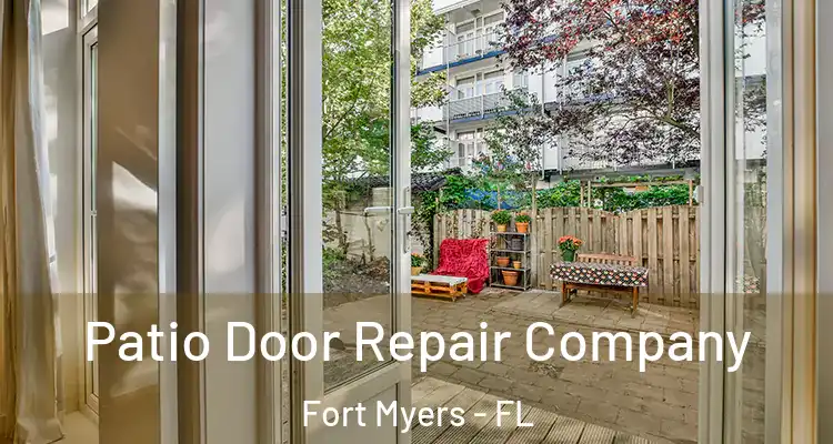 Patio Door Repair Company Fort Myers - FL