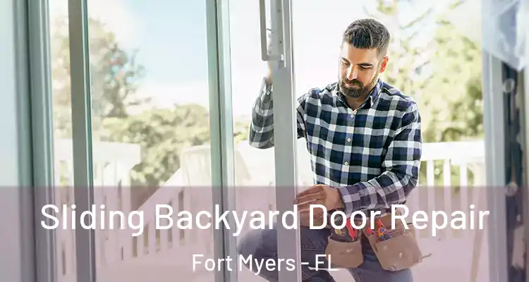  Sliding Backyard Door Repair Fort Myers - FL