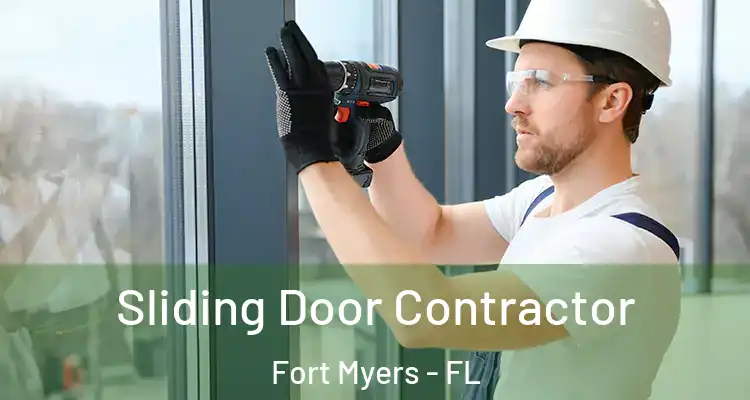  Sliding Door Contractor Fort Myers - FL