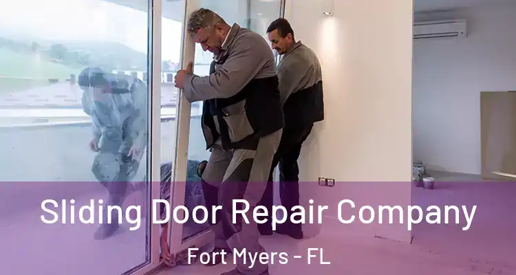  Sliding Door Repair Company Fort Myers - FL