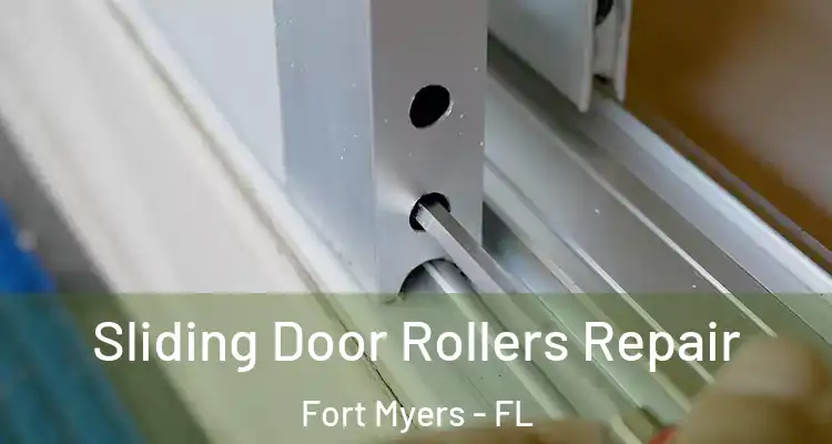  Sliding Door Rollers Repair Fort Myers - FL