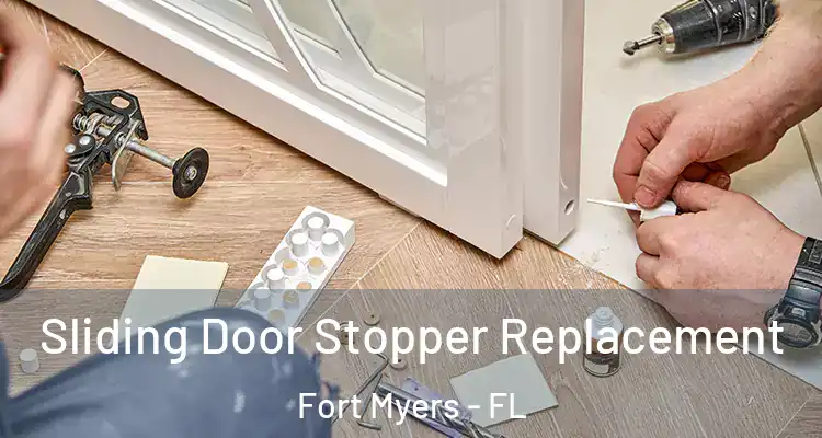  Sliding Door Stopper Replacement Fort Myers - FL