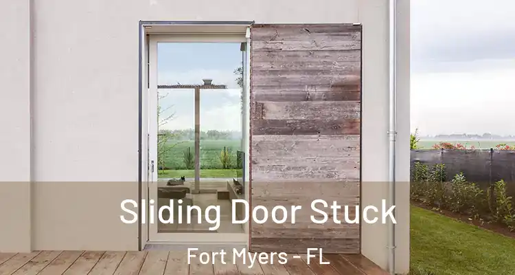  Sliding Door Stuck Fort Myers - FL