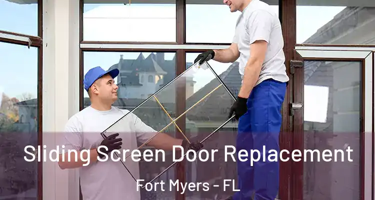 Sliding Screen Door Replacement Fort Myers - FL