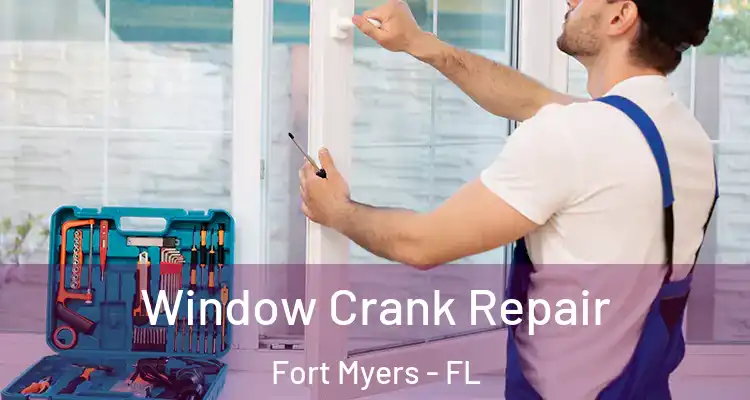  Window Crank Repair Fort Myers - FL